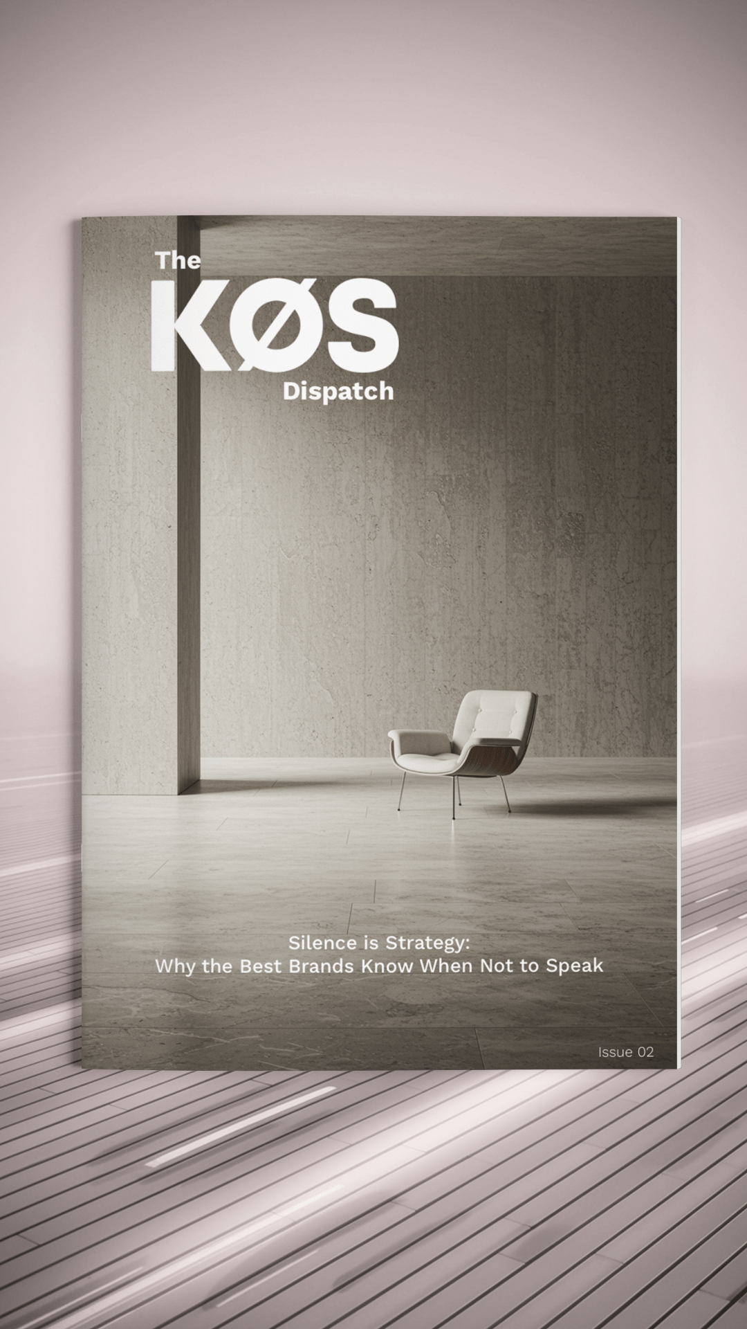 The KØS Dispatch Issue 02 cover · Silence Is Strategy